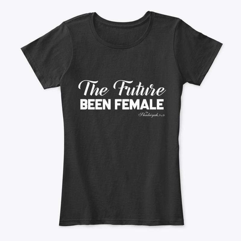 The Future Been Female